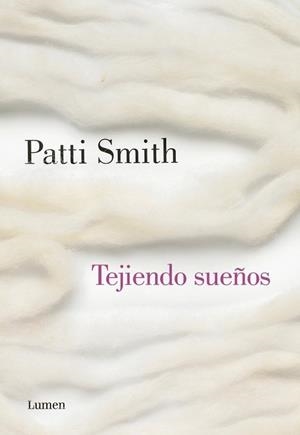 TEJIENDO SUEÑOS | 9788426422453 | SMITH, PATTI | Llibreria Drac - Llibreria d'Olot | Comprar llibres en català i castellà online