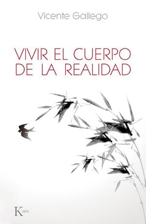 VIVIR EL CUERPO DE LA REALIDAD | 9788499883618 | GALLEGO, VICENTE | Llibreria Drac - Llibreria d'Olot | Comprar llibres en català i castellà online