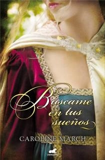 BÚSCAME EN TUS SUEÑOS | 9788415420750 | MARCH, CAROLINE | Llibreria Drac - Llibreria d'Olot | Comprar llibres en català i castellà online