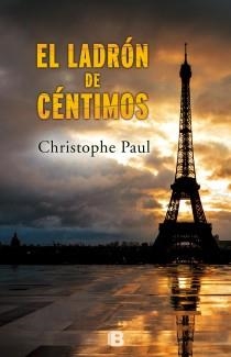 LADRÓN DE CÉNTIMOS, EL | 9788466654180 | PAUL, CHRISTOPHE | Llibreria Drac - Llibreria d'Olot | Comprar llibres en català i castellà online