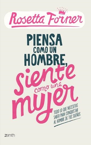 PIENSA COMO UN HOMBRE, SIENTE COMO UNA MUJER | 9788408122357 | FORNER, ROSETTA | Llibreria Drac - Llibreria d'Olot | Comprar llibres en català i castellà online