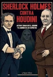 SHERLOCK HOLMES CONTRA HOUDINI | 9788494218705 | CONAN DOYLE, ARTHUR; HOUDINI, HARRY | Llibreria Drac - Llibreria d'Olot | Comprar llibres en català i castellà online