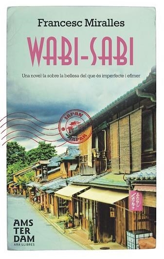 WABI-SABI | 9788415645009 | MIRALLES, FRANCESC | Llibreria Drac - Llibreria d'Olot | Comprar llibres en català i castellà online