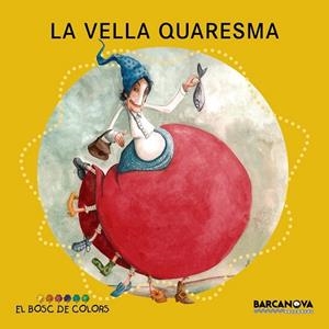 VELLA QUARESMA, LA | 9788448932916 | VV.AA. | Llibreria Drac - Llibreria d'Olot | Comprar llibres en català i castellà online