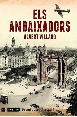 AMBAIXADORS, ELS (PREMI JOSEP PLA 2014) | 9788497102407 | VILLARÓ, ALBERT | Llibreria Drac - Librería de Olot | Comprar libros en catalán y castellano online