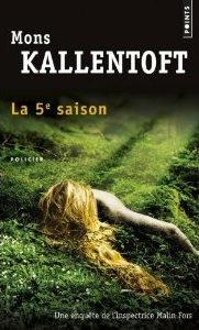 5EME SAISON, LA | 9782757838570 | KALLENTOFT, MONS | Llibreria Drac - Librería de Olot | Comprar libros en catalán y castellano online