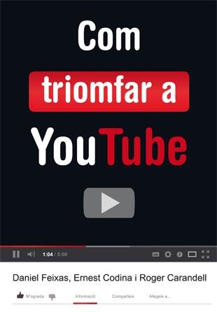 COM TRIOMFAR A YOUTUBE | 9788424648824 | CODINA, ERNEST ; CARANDELL, ROGER ; FEIXAS, DANIEL | Llibreria Drac - Llibreria d'Olot | Comprar llibres en català i castellà online