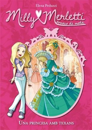 PRINCESA EN TEXANS, UNA (MILLY MERLETTI 1) | 9788424649982 | PEDUZZI, ELENA | Llibreria Drac - Librería de Olot | Comprar libros en catalán y castellano online