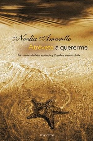 ATRÉVETE A QUERERME | 9788415410935 | AMARILLO, NOELIA | Llibreria Drac - Llibreria d'Olot | Comprar llibres en català i castellà online