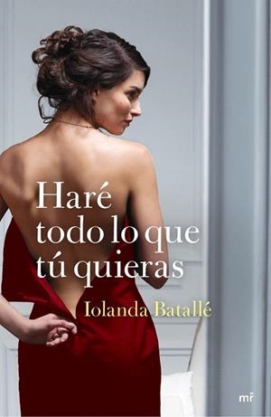 HARÉ TODO LO QUE TÚ QUIERAS | 9788427040960 | BATALLÉ, IOLANDA | Llibreria Drac - Llibreria d'Olot | Comprar llibres en català i castellà online