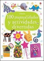 100 MANUALIDADES Y ACTIVIDADES DIVERTIDAS | 9781409572671 | Llibreria Drac - Llibreria d'Olot | Comprar llibres en català i castellà online