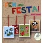 FEM UNA FESTA | 9788498258684 | NAVARRO, ÀNGELS | Llibreria Drac - Llibreria d'Olot | Comprar llibres en català i castellà online