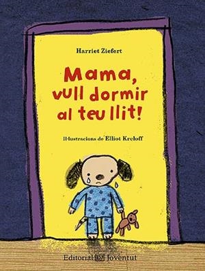 MAMA, VULL DORMIR AL TEU LLIT | 9788426140210 | ZIEFERT, HARRIET | Llibreria Drac - Llibreria d'Olot | Comprar llibres en català i castellà online