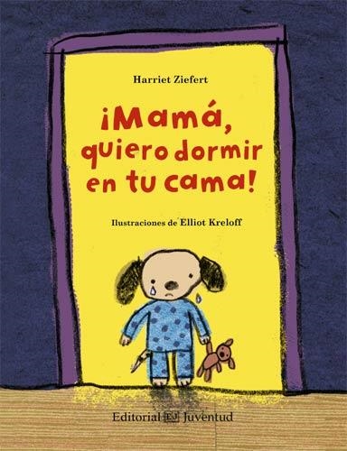 MAMA, QUIERO DORMIR EN TU CAMA | 9788426140203 | ZIEFERT, HARRIET | Llibreria Drac - Llibreria d'Olot | Comprar llibres en català i castellà online