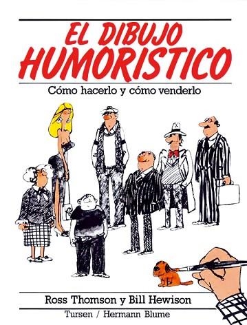 DIBUJO HUMORISTICO, EL.COMO HACERLOS Y COMO VENDER | 9788487756832 | THOMPSON, ROSS | Llibreria Drac - Llibreria d'Olot | Comprar llibres en català i castellà online