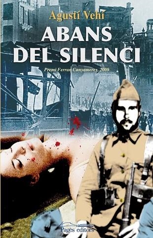 ABANS DEL SILENCI | 9788497798426 | VEHI, AGUSTI | Llibreria Drac - Librería de Olot | Comprar libros en catalán y castellano online