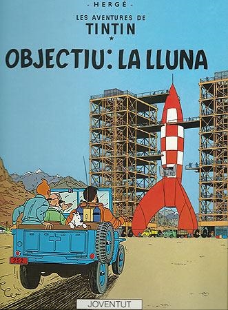 OBJECTIU LA LLUNA ( LES AVENTURES DE TINTIN 16 )  | 9788426110633 | HERGE  | Llibreria Drac - Librería de Olot | Comprar libros en catalán y castellano online