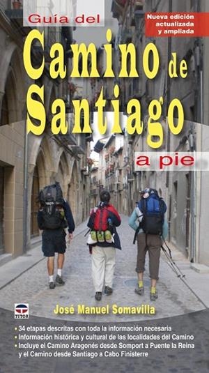 CAMINO DE SANTIAGO A PIE 2010 | 9788479027759 | SOMAVILLA, JOSE MANUEL | Llibreria Drac - Llibreria d'Olot | Comprar llibres en català i castellà online