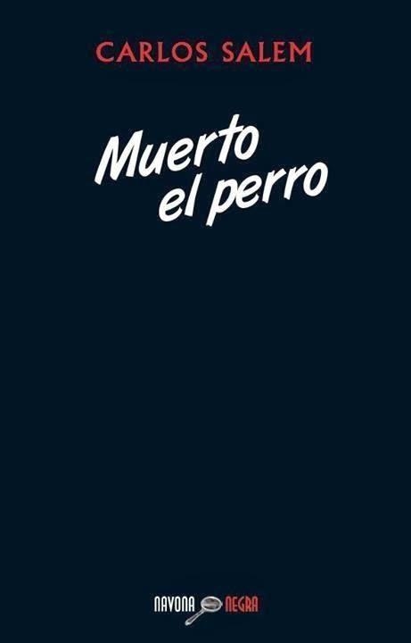 MUERTO EL PERRO | 9788492840809 | SALEM, CARLOS | Llibreria Drac - Librería de Olot | Comprar libros en catalán y castellano online