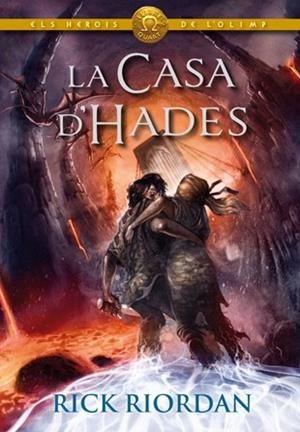 CASA D'HADES, LA (HEROIS DE L'OLIMP 4) | 9788424651657 | RIORDAN, RICK | Llibreria Drac - Llibreria d'Olot | Comprar llibres en català i castellà online