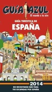 GUIA TURISTICA DE ESPAÑA 2014 | 9788415847687 | AA.VV. | Llibreria Drac - Llibreria d'Olot | Comprar llibres en català i castellà online