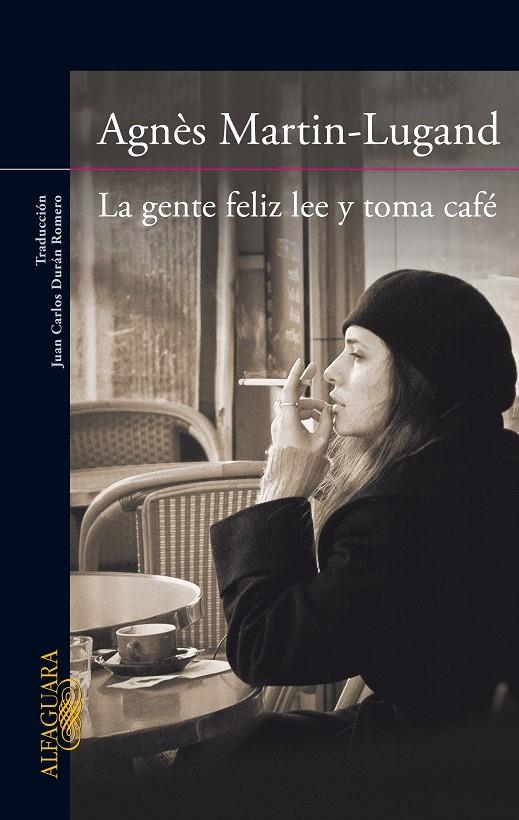 GENTE FELIZ LEE Y TOMA CAFE, LA | 9788420416533 | MARTIN-LUGAND, AGNÈS | Llibreria Drac - Llibreria d'Olot | Comprar llibres en català i castellà online