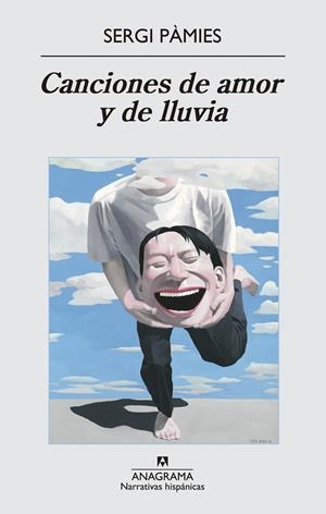 CANCIONES DE AMOR Y DE LLUVIA | 9788433997739 | PÀMIES, SERGI | Llibreria Drac - Librería de Olot | Comprar libros en catalán y castellano online