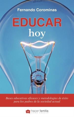 EDUCAR HOY | 9788498409338 | COROMINAS, FERNANDO | Llibreria Drac - Llibreria d'Olot | Comprar llibres en català i castellà online