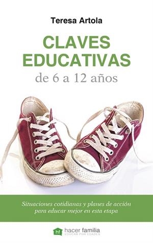 CLAVES EDUCATIVAS DE 6 A 12 AÑOS | 9788498409260 | ARTOLA, TERESA | Llibreria Drac - Llibreria d'Olot | Comprar llibres en català i castellà online