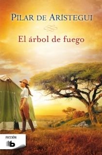 ÁRBOL DE FUEGO, EL | 9788498729108 | DE ARISTEGUI, PILAR | Llibreria Drac - Llibreria d'Olot | Comprar llibres en català i castellà online