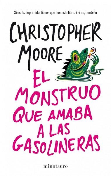 MONSTRUO QUE AMABA A LAS GASOLINERAS, EL | 9788445001936 | MOORE, CHRISTOPHER | Llibreria Drac - Llibreria d'Olot | Comprar llibres en català i castellà online