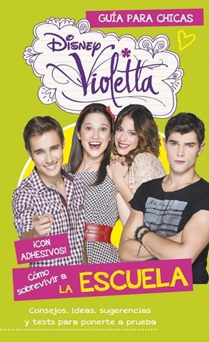 VIOLETTA. SOBREVIVIR A LA ESCUELA | 9788499515465 | DISNEY | Llibreria Drac - Llibreria d'Olot | Comprar llibres en català i castellà online