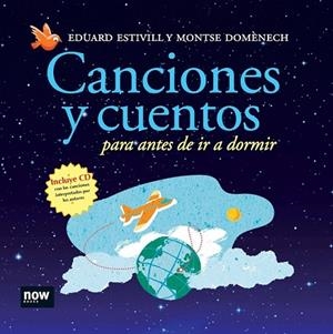 CANCIONES Y CUENTOS PARA ANTES DE IR A DORMIR | 9788493660277 | ESTIVILL, EDUARD; DOMENECH, MONTSE | Llibreria Drac - Llibreria d'Olot | Comprar llibres en català i castellà online