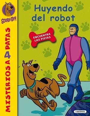 SCOOBY-DOO. HUYENDO DEL ROBOT | 9788484837046 | GELSEY, JAMES | Llibreria Drac - Llibreria d'Olot | Comprar llibres en català i castellà online