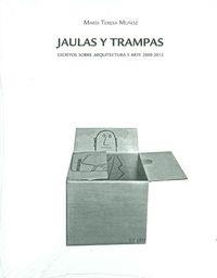 JAULAS Y TRAMPAS | 9788461670208 | MUÑOZ, MARÍA TERESA | Llibreria Drac - Librería de Olot | Comprar libros en catalán y castellano online