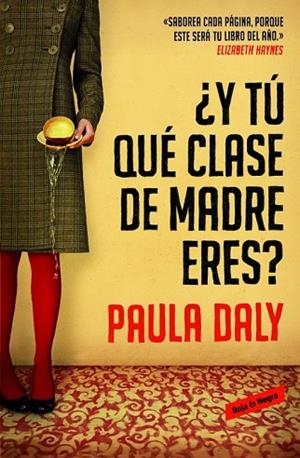 Y TÚ QUÉ CLASE DE MADRE ERES? | 9788439728191 | DALY, PAULA | Llibreria Drac - Llibreria d'Olot | Comprar llibres en català i castellà online