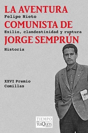 AVENTURA COMUNISTA DE JORGE SEMPRÚN, LA | 9788483838211 | NIETO, FELIPE | Llibreria Drac - Llibreria d'Olot | Comprar llibres en català i castellà online