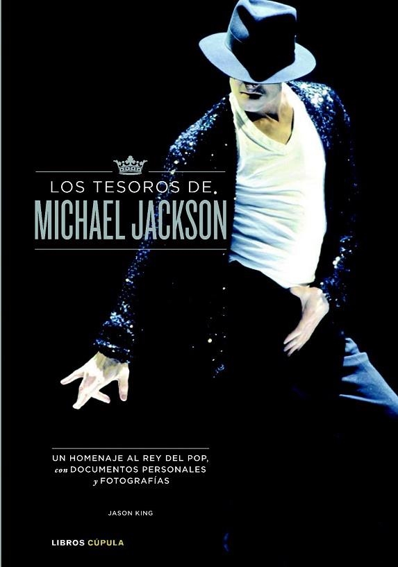 TESOROS DE MICHAEL JACKSON, LOS | 9788448067618 | KING, JASON | Llibreria Drac - Librería de Olot | Comprar libros en catalán y castellano online