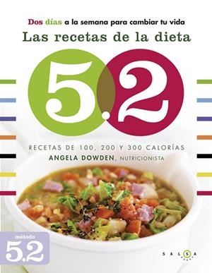 RECETAS DE LA DIETA 5.2, LAS | 9788415193326 | DOWDEN, ANGELA | Llibreria Drac - Llibreria d'Olot | Comprar llibres en català i castellà online