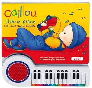 CAILLOU LLIBRE PIANO | 9788447460106 | VV.AA. | Llibreria Drac - Llibreria d'Olot | Comprar llibres en català i castellà online