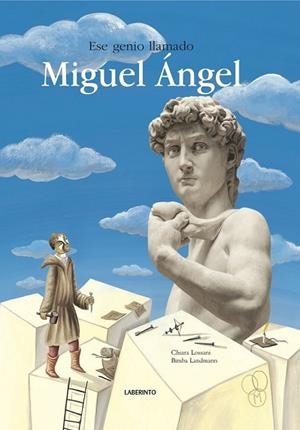 ESE GENIO LLAMADO MIGUEL ÁNGEL | 9788484834779 | LOSSANI, CHIARA | Llibreria Drac - Llibreria d'Olot | Comprar llibres en català i castellà online