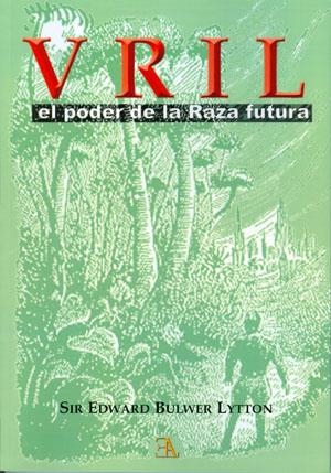 VRIL EL PODER DE LA RAZA FUTURA | 9788499501215 | BULWER LYTTON, EDWARD | Llibreria Drac - Llibreria d'Olot | Comprar llibres en català i castellà online