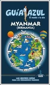 MYANMAR 2014 (GUIA AZUL) | 9788415847557 | CABRERA, DANIEL ; MAZARRASA, LUIS | Llibreria Drac - Llibreria d'Olot | Comprar llibres en català i castellà online