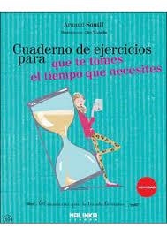 CUADERNO DE EJERCICIOS PARA QUE TE TOMES EL TIEMPO QUE NECESITES | 9788415322825 | SOUTIF, ARNAUD | Llibreria Drac - Llibreria d'Olot | Comprar llibres en català i castellà online