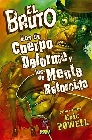 DE CUERPO DEFORME Y LOS DE MENTE RETORCIDA, LOS (EL BRUTO 11) | 9788467914283 | POWELL, ERIC | Llibreria Drac - Llibreria d'Olot | Comprar llibres en català i castellà online