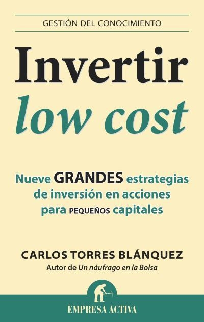 INVERTIR LOW COST | 9788496627949 | TORRES, CARLOS | Llibreria Drac - Llibreria d'Olot | Comprar llibres en català i castellà online