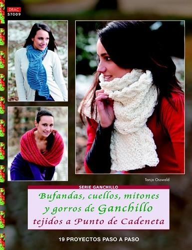 BUFANDAS CUELLOS MITONES Y GORROS DE GANCHILLO TEJIDOS A PUNTO DE CADENETA | 9788498743708 | OSSWALD, TANJA | Llibreria Drac - Llibreria d'Olot | Comprar llibres en català i castellà online