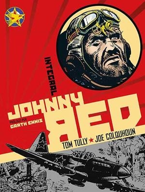 JOHNNY RED INTEGRAL | 9781908007537 | TULLY, TOM ; COLQUHOUN, JOE | Llibreria Drac - Llibreria d'Olot | Comprar llibres en català i castellà online