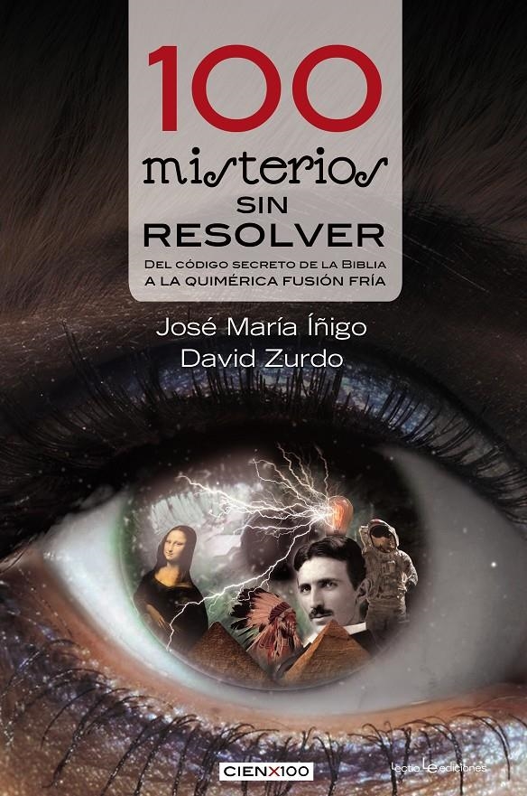 100 MISTERIOS SIN RESOLVER | 9788416012060 | ÍÑIGO, JOSÉ MARIA ; DAVID, ZURDO | Llibreria Drac - Llibreria d'Olot | Comprar llibres en català i castellà online