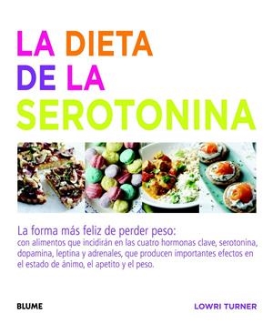 DIETA DE LA SEROTONINA, LA | 9788415317715 | TURNER, LOWRI | Llibreria Drac - Llibreria d'Olot | Comprar llibres en català i castellà online